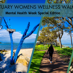 Estuary Womens Wellness Walk - Mental Health Week Special Edition