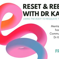 Reset & Rebalance Workshop with Dr Kat
